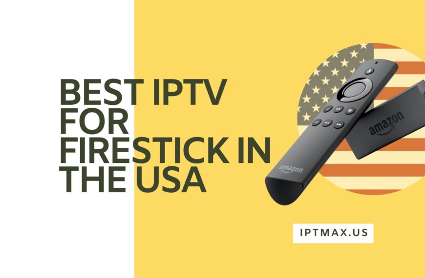 best iptv for firestick in the usa