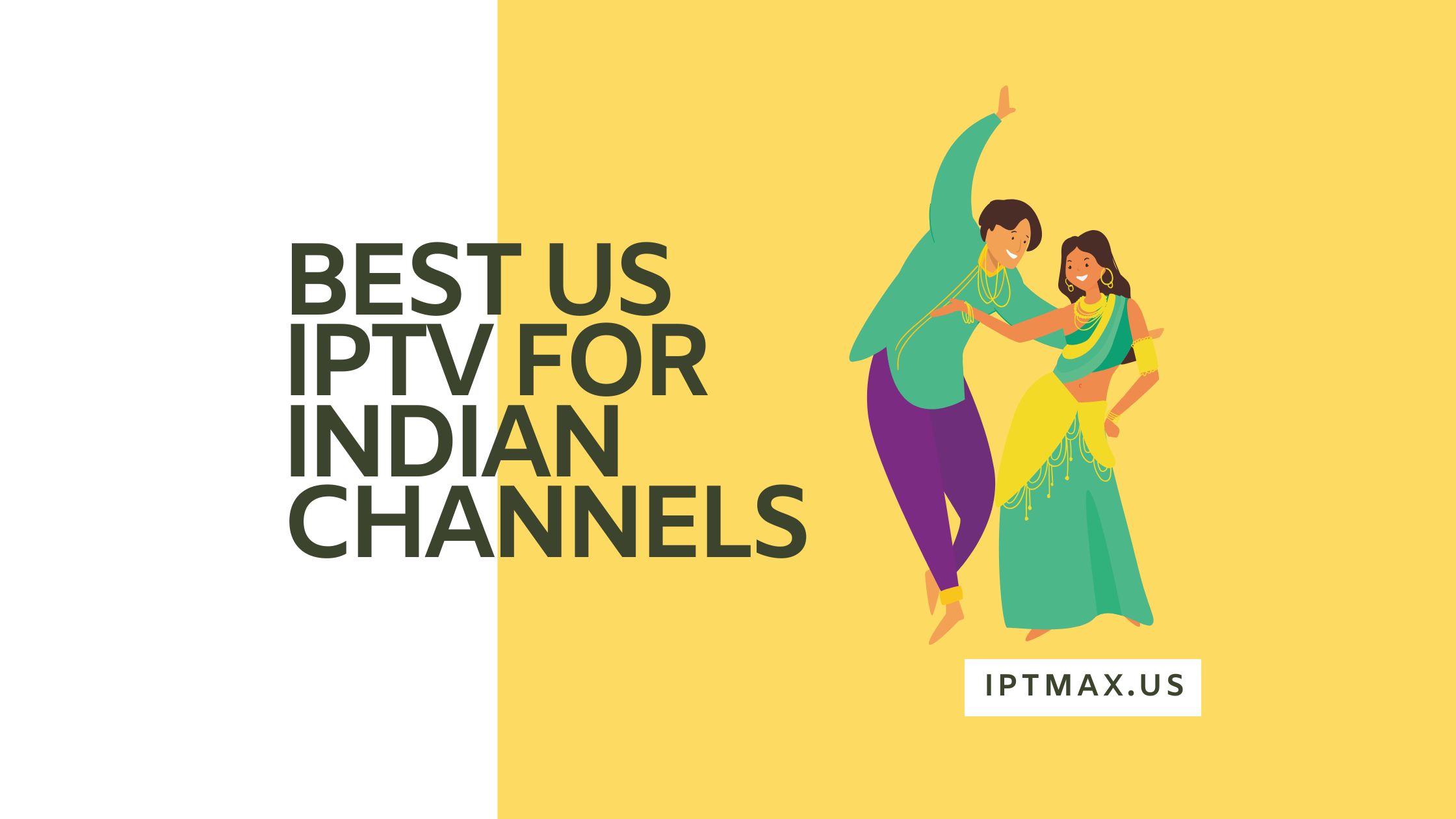 BEST IPTV FOR INDIAN CHANNELS IN THE USA