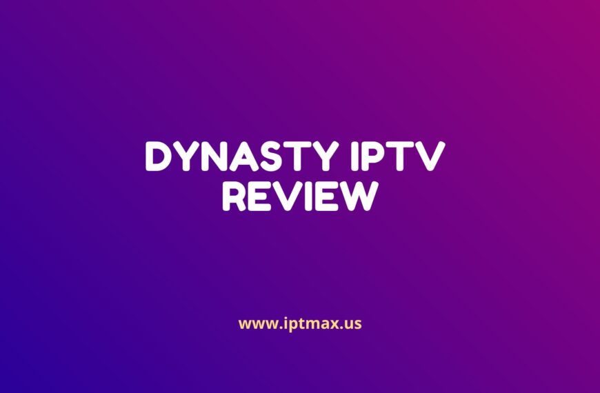 dynasty iptv review