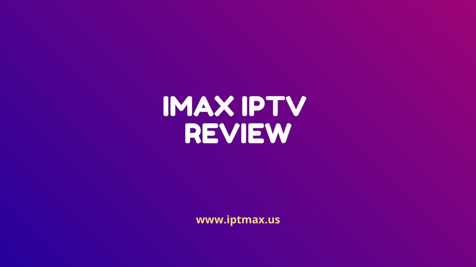 imax iptv