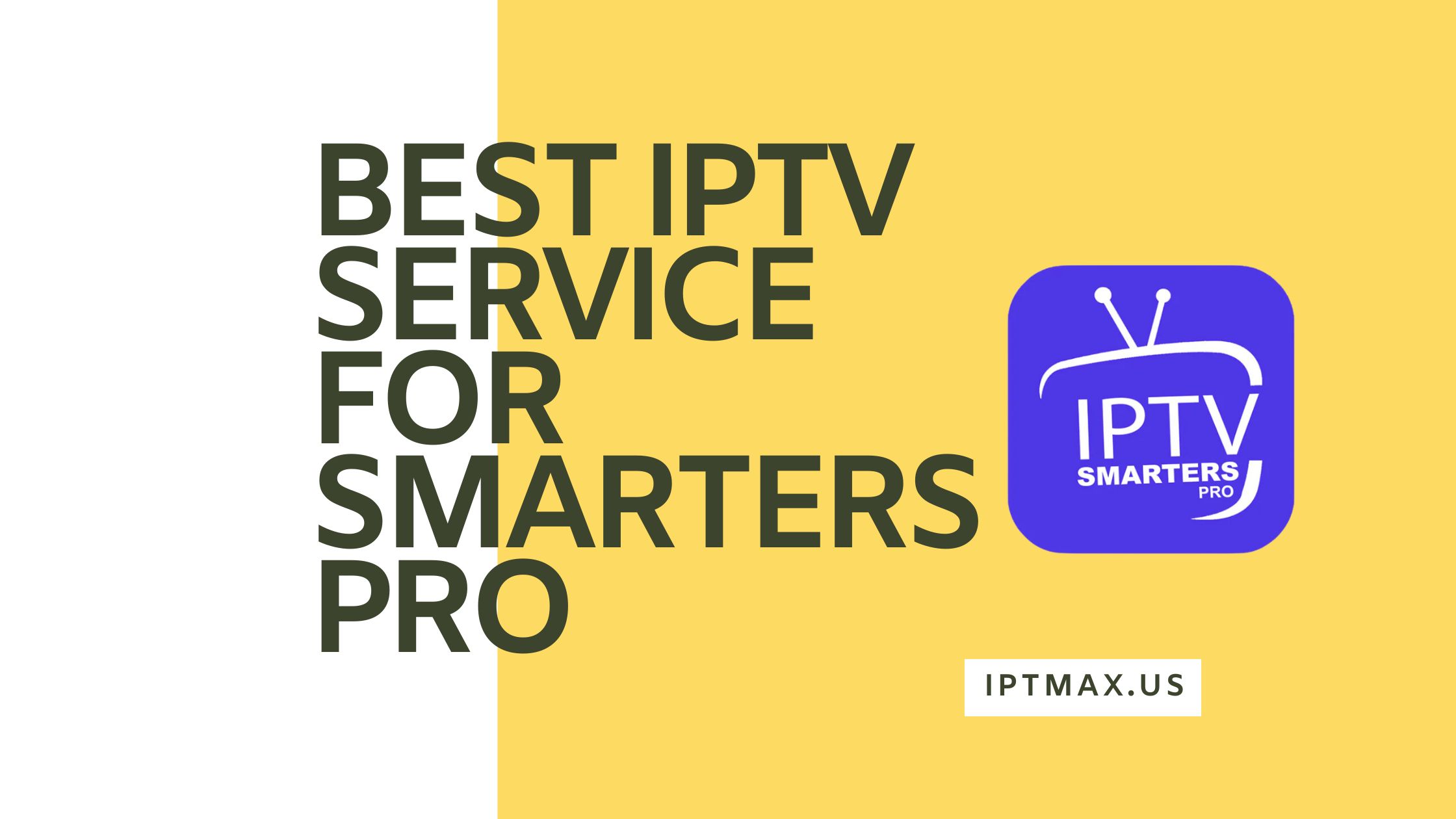 best iptv for smarters pro app